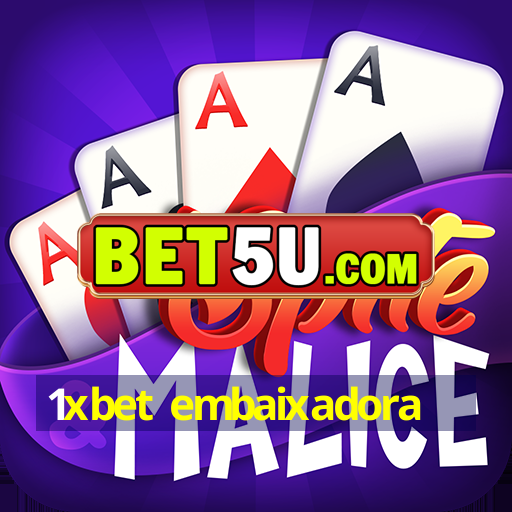 1xbet embaixadora